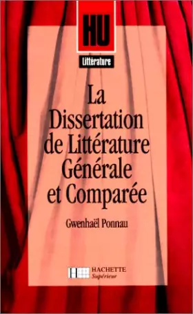 Couverture du produit · La Dissertation de littérature générale et comparée - Livre de l'élève - Edition 1996