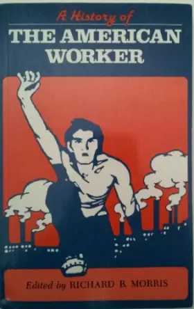 Couverture du produit · A History of the American Worker