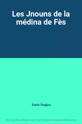 Couverture du produit · Les Jnouns de la médina de Fès