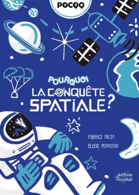 Couverture du produit · POURQUOI LA CONQUËTE SPATIALE ?
