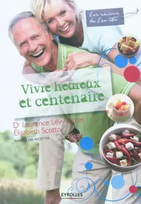 Couverture du produit · Vivre heureux et centenaire