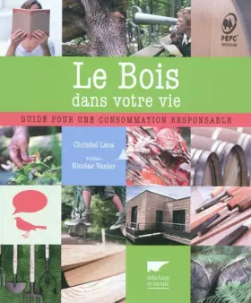 Couverture du produit · Le Bois dans votre vie: Guide pour une consommation responsable