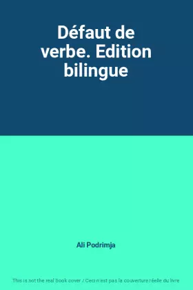 Couverture du produit · Défaut de verbe. Edition bilingue