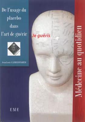 Couverture du produit · De l'usage du placebo dans l'art de guérir
