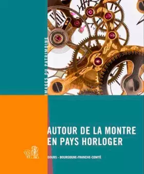 Couverture du produit · Autour De La Montre En Pays Horloger