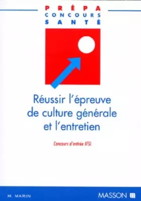 Couverture du produit · Réussir l'épreuve de culture générale de l'entretien : Concours d'entrée IFSI