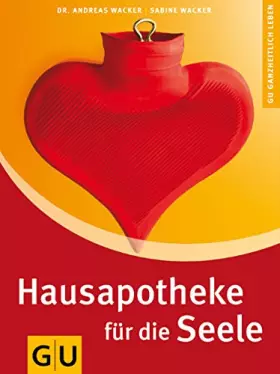 Couverture du produit · Hausapotheke für die Seele (Lebenshilfe)