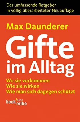 Couverture du produit · Gifte im Alltag: Wo sie vorkommen. Wie sie wirken. Wie man sich dagegen schützt. (Beck'sche Reihe)