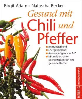 Couverture du produit · Gesund mit Chili und Pfeffer: Immunstärkend - Energetisierend - Entschlackend