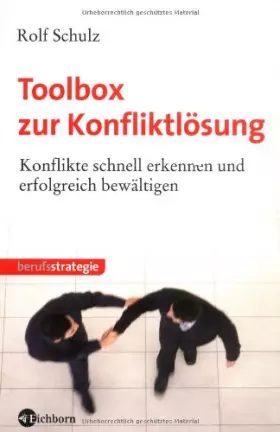 Couverture du produit · Toolbox zur Konfliktlösung: Konflikte schnell erkennen und erfolgreich bewältigen