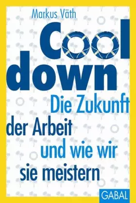 Couverture du produit · Cooldown: Die Zukunft der Arbeit und wie wir sie meistern (Dein Leben)