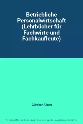 Couverture du produit · Betriebliche Personalwirtschaft (Lehrbücher für Fachwirte und Fachkaufleute)