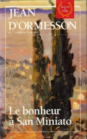 Couverture du produit · Le bonheur a san miniato : roman