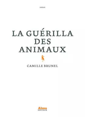 Couverture du produit · La guérilla des animaux