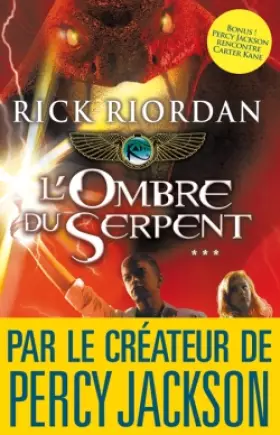 Couverture du produit · Kane Chronicles Tome 3 - L'ombre du serpent