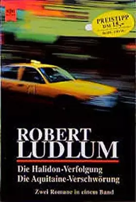 Couverture du produit · Die Halidon-Verfolgung. Die Aquitaine-Verschwörung. Zwei Romane in einem Band
