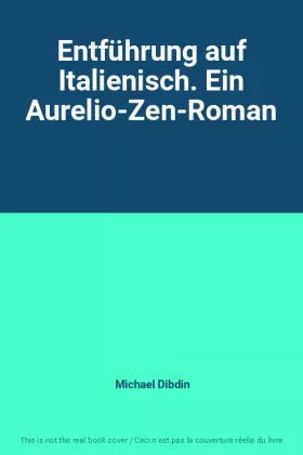 Couverture du produit · Entführung auf Italienisch. Ein Aurelio-Zen-Roman