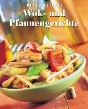 Couverture du produit · Wok- und Pfannengerichte. Beste Rezepte
