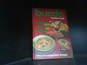 Couverture du produit · Burda Suppen, Soßen und Salate. Über 250 erlesene und ausprobierte Rezepte