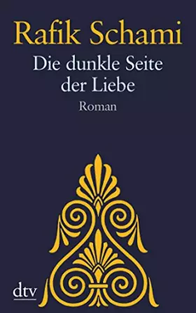 Couverture du produit · Die dunkle Seite der Liebe: Roman