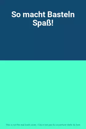 Couverture du produit · So macht Basteln Spaß!