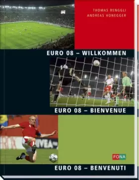 Couverture du produit · EURO 08 - Willkommen /EURO 08 - Bienvenue /EURO 08 - Benvenuti: deutsch - französisch - italienisch