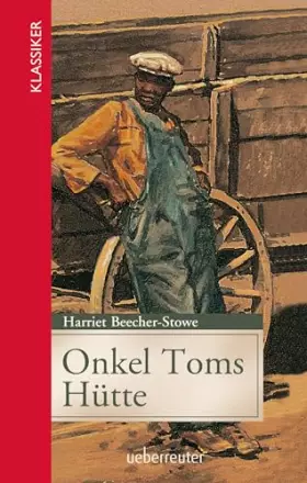 Couverture du produit · Onkel Toms Hütte (Klassiker der Weltliteratur in gekürzter Fassung, Bd. ?)