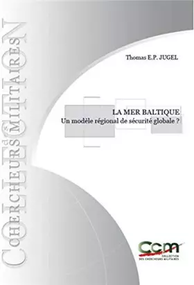 Couverture du produit · La mer Baltique - un modèle régional de sécurité globale ?