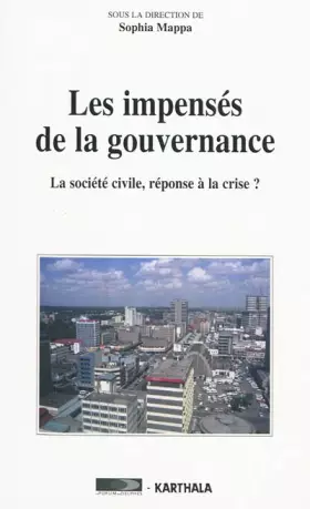 Couverture du produit · Les impensés de la gouvernance : La société civile, réponse à la crise ?