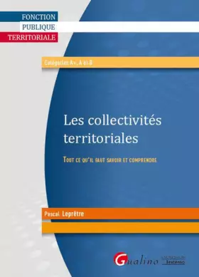 Couverture du produit · Collectivités territoriales - Tout ce qu'il faut connaître et comprendre