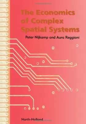 Couverture du produit · The Economics of Complex Spatial Systems