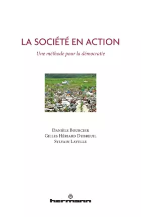 Couverture du produit · La société en action: Une méthode pour la démocratie