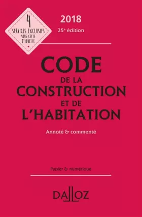 Couverture du produit · Code de la construction et de l'habitation 2018, annoté et commenté