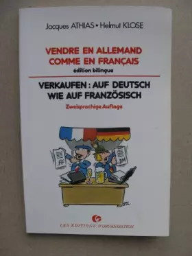 Vendre en allemand comme en français : Édition bilingue -  Jacques Athias