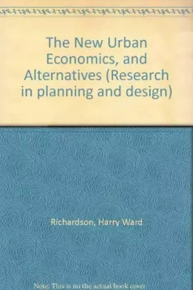 Couverture du produit · The New Urban Economics, and Alternatives