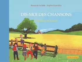 Couverture du produit · Dis-moi des chansons : Chansons de France (1CD audio)