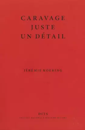 Couverture du produit · Caravage, juste un détail