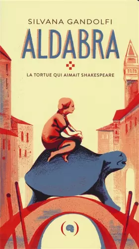 Couverture du produit · Aldabra: La tortue qui aimait Shakespeare
