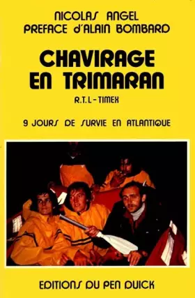 Couverture du produit · Chavirage en trimaran R.T.L.-Timex: 9 jours de survie en Atlantique (French Edition)