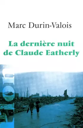 Couverture du produit · La dernière nuit de Claude Eatherly