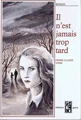 Couverture du produit · Il n'est jamais trop tard--