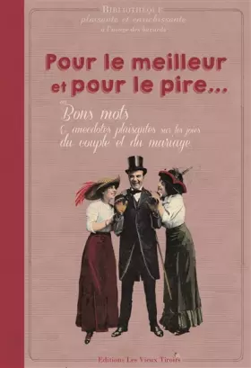 Couverture du produit · Pour le meilleur et pour le pire...: ou Bons mots & anecdotes plaisantes sur les joies du couple et du mariage