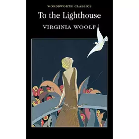 Couverture du produit · Virginia Woolf, Dr. Nicola Bradbury To The Lighthouse - Wordsworth Classics
