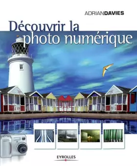 Couverture du produit · Découvrir la photo numérique