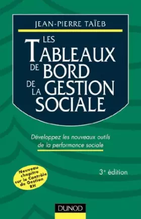 Couverture du produit · Les tableaux de bord de la gestion sociale. Développez les nouveaux outils de la performance sociale, 3ème édition
