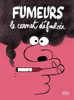 Couverture du produit · Fumeurs, le carnet défouloir