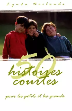Couverture du produit · 50 histoires courtes pour les petits et les grands