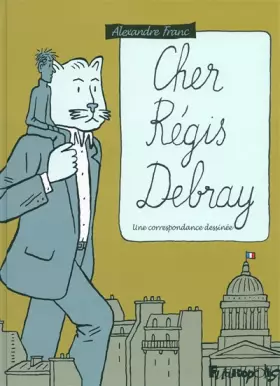 Couverture du produit · Cher Régis Debray: Une correspondance dessinée