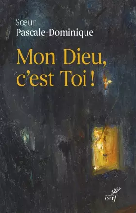 Couverture du produit · Mon Dieu, c'est Toi !