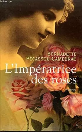 Couverture du produit · L'IMPERATRICE DES ROSES 3